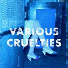 Various Cruelties-Various Cruelties 2012 zapecateny